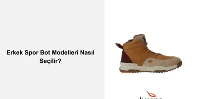 Erkek Spor Bot Modelleri Nasıl Seçilir?