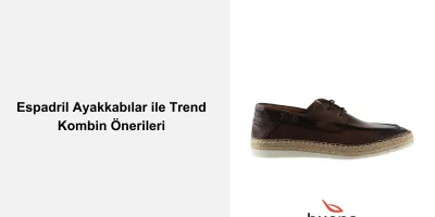 Espadril Ayakkabılar ile Trend Kombin Önerileri
