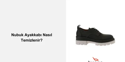 Nubuk Ayakkabı Nasıl Temizlenir?