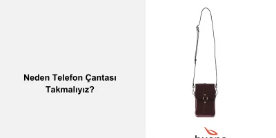 Neden Telefon Çantası Takmalıyız?