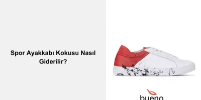 Spor Ayakkabı Kokusu Nasıl Giderilir?