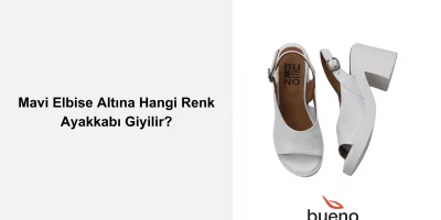 Mavi Elbise Altına Hangi Renk Ayakkabı Giyilir?