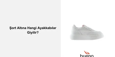 Kadın Şort Altına Hangi Ayakkabılar Giyilir?