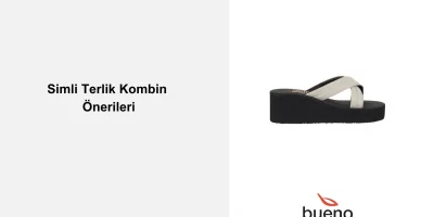 Simli Terlik Nasıl Kombinlenir?
