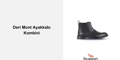 Deri Mont Ayakkabı Kombini Nasıl Olmalı?