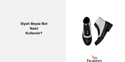 Siyah Beyaz Bot Nasıl Kombinlenir?