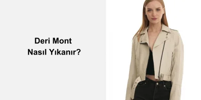 Deri Mont Nasıl Yıkanır?