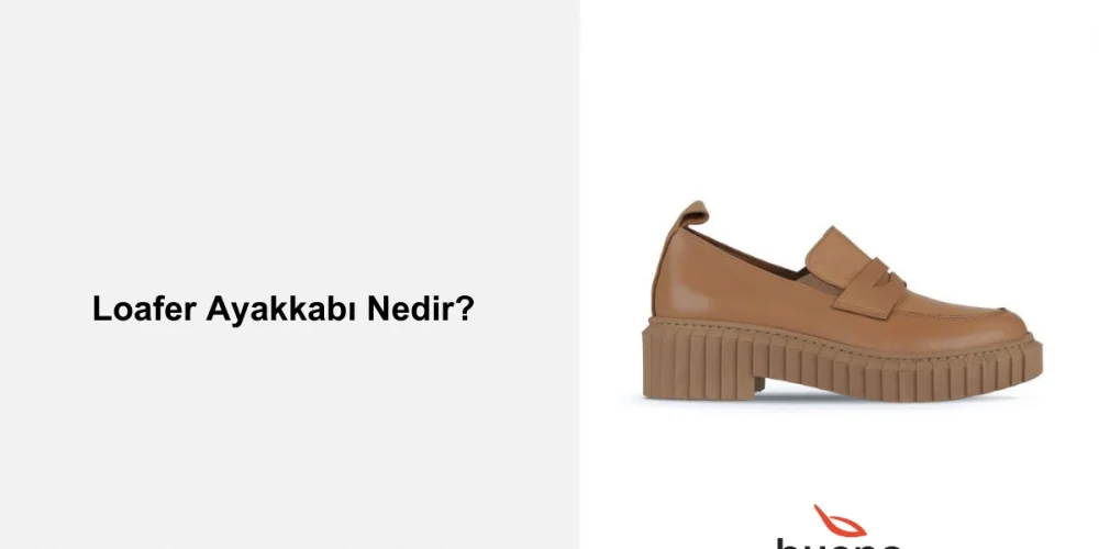 Loafer Ayakkabı Nedir?