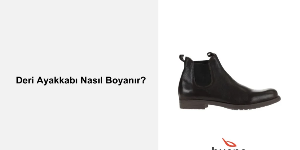 Deri Ayakkabı Nasıl Boyanır?