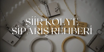 Şiir Kolye Sipariş Rehberi