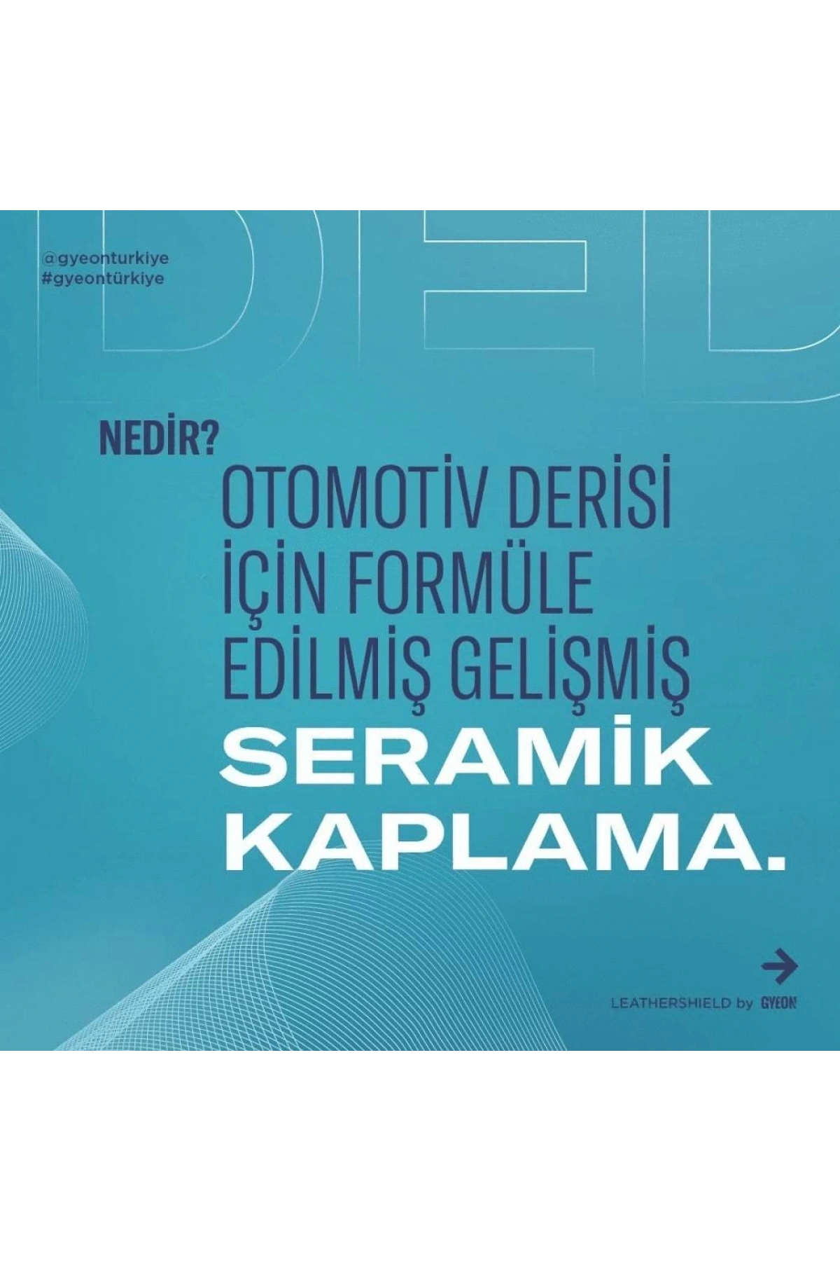 GYEON Q² Leather Shield EVO Deri Aksamlar İçin Koruyucu Seramik Kaplama - 50 ml