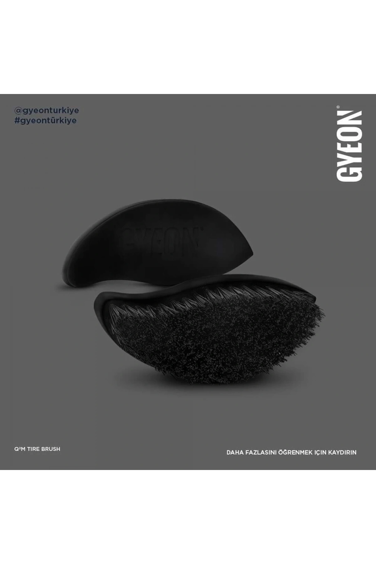 GYEON Q²M Tire Brush Dayanıklı Lastik Davlumbaz Temizlik Fırçası
