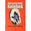 Avcunuzdaki Kelebek