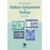 Balkan Gelişmeleri ve Türkiye - (1945-1965)