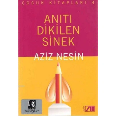 Anıtı Dikilen Sinek