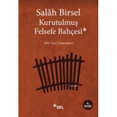 Kurutulmuş Felsefe Bahçesi; 1001 Gece Denemeleri