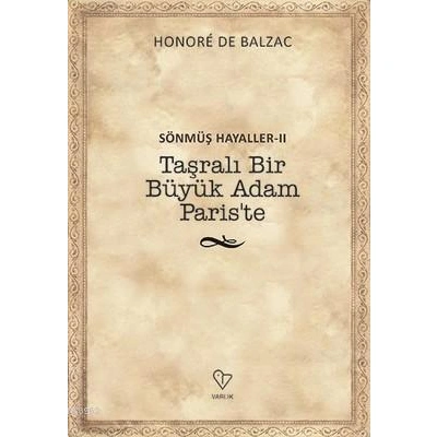 Sönmüş Hayaller 2-Taşralı Bir Büyük Adam Pariste
