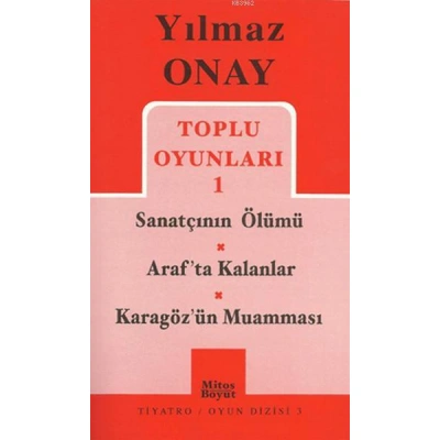 Toplu Oyunları 1 Sanatçının Ölümü / Arafta Kalanlar / Karagözün Muamması
