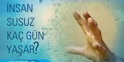 İnsan susuz kaç gün yaşayabilir ?