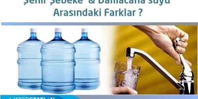 Şebeke Suyu Ve Hazır Sular Arasındaki Fark nedir?