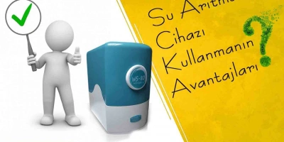 Su Arıtma Cihazı Kullanmanın Avantajları