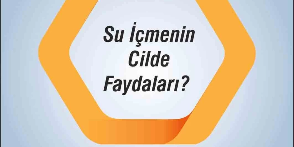 Su İçmenin Cilde Faydaları