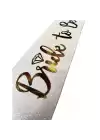 Altın Bride To Be Yazılı Beyaz Kuşak