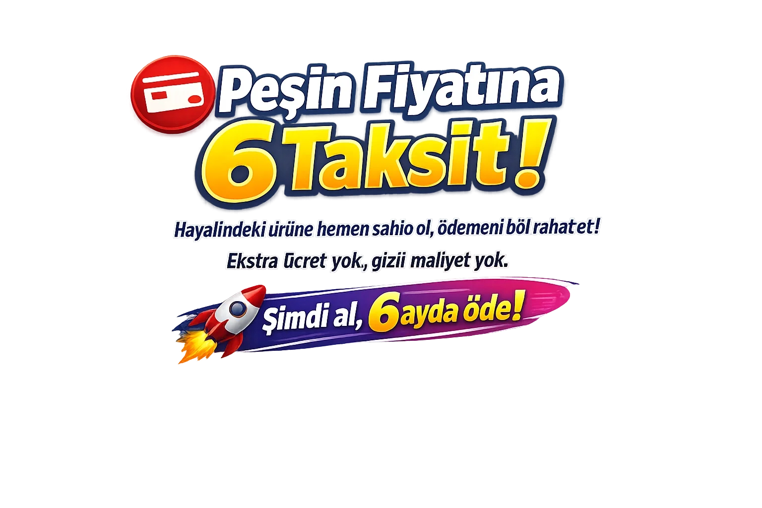Peşin fiyatına 6 taksit