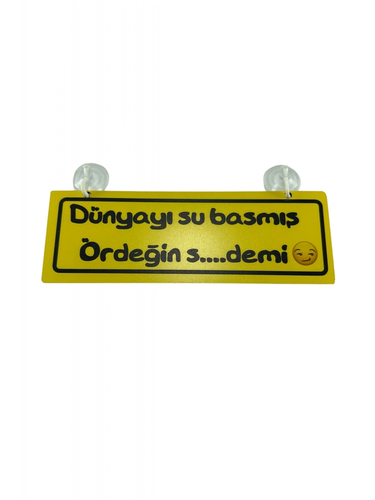 Cam Süsü Yazı ’dünyayı Su Basmış, Ördeğin S....demi’ Mdf Vantuzlu