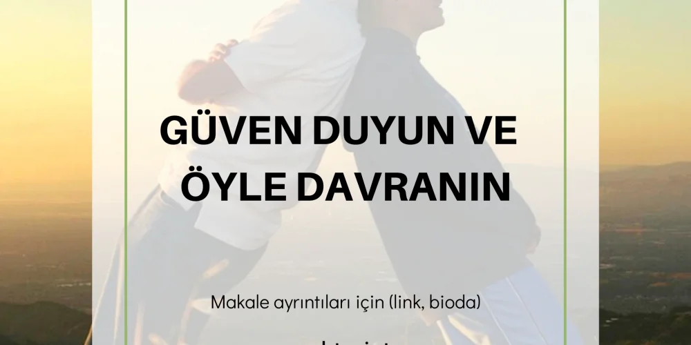 Mutluluğun Sırları - Güven Duyun ve Öyle Davranın
