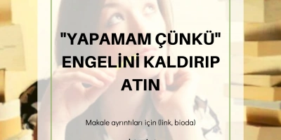Mutluluğun Sırları – 13 “Yapamam Çünkü” Engelini Kaldırıp Atın”