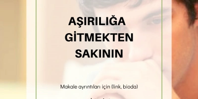 Mutluluğun Sırları – 15 Aşırılığa Gitmekten Sakının