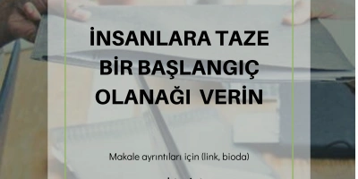 Mutluluğun Sırları – 27  İnsanlara Taze Bir Başlangıç Olanağı Verin
