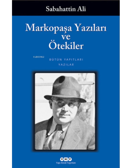 Markopaşa Yazıları ve Ötekiler