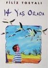 14 Yaş Orada