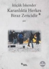 Karanlıkta Herkes Biraz Zencidir