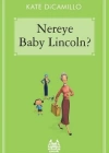 Nereye Baby Lincoln?