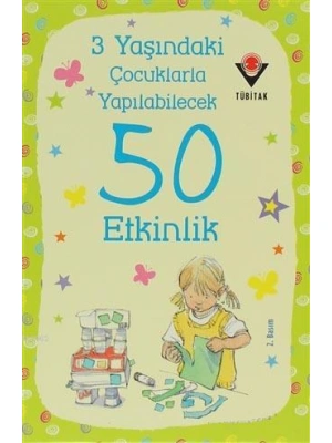 3 Yaşındaki Çocuklarla Yapılabilecek 50 Etkinlik