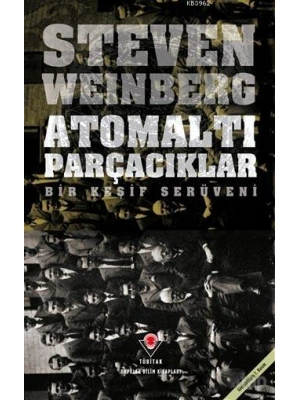 Atomaltı Parçacıklar; Bir Keşif Serüveni