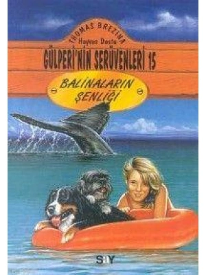 Balinaların Şenliği; Gülperi´nin Serüvenleri - 15
