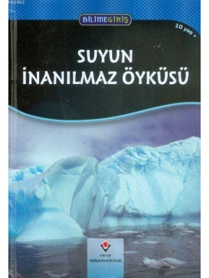 Bilime Giriş - Suyun İnanılmaz Öyküsü