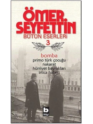 Bomba; Bütün Eserleri 3