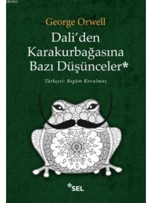 Daliden Karakurbağasına Bazı Düşünceler