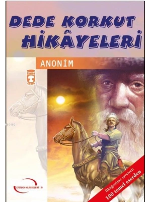 Dede Korkut Hikayeleri (Gençlik Klasikleri)