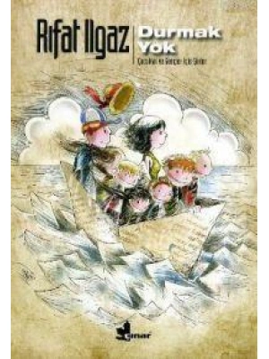 Durmak Yok; Çocuklar ve Gençler İçin Şiirler