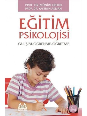 Eğitim Psikolojisi Gelişim ve Öğrenme