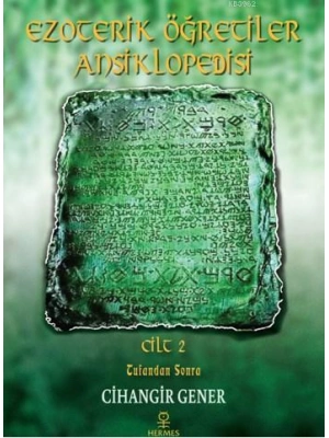 Ezoterik Öğretiler Ansiklopedisi Cilt 2; Tufandan Sonra