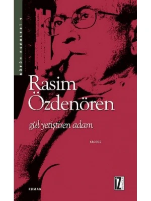 Gül Yetiştiren Adam