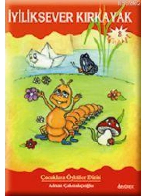 İyiliksever Kırkayak