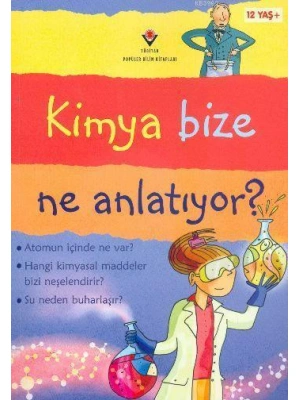 Kimya Bize Ne Anlatıyor